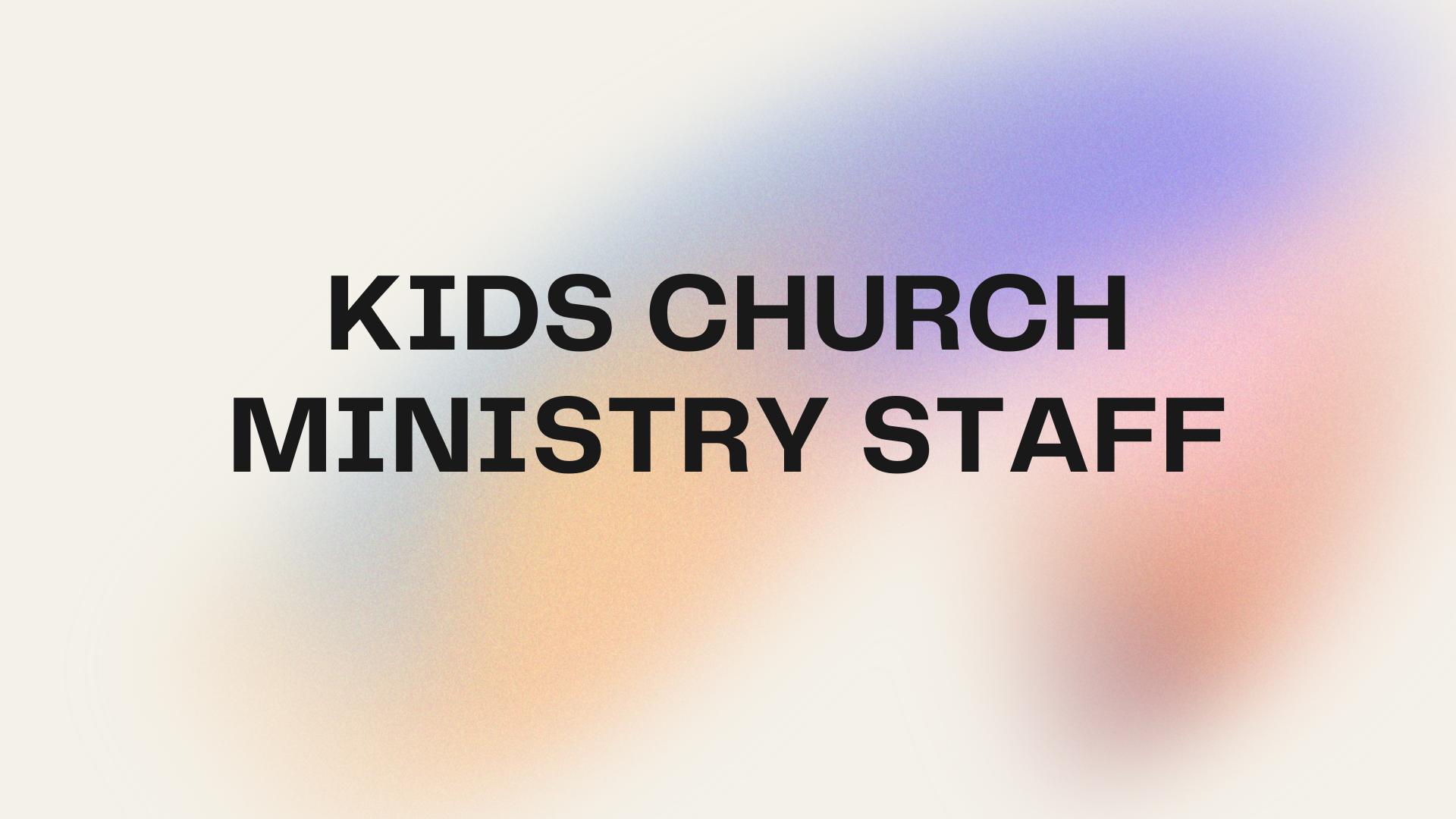 Kids Church Ministry Staff